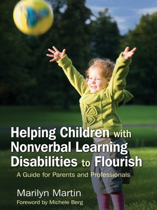 Title details for Helping Children with Nonverbal Learning Disabilities to Flourish by Marilyn Martin Zion - Available